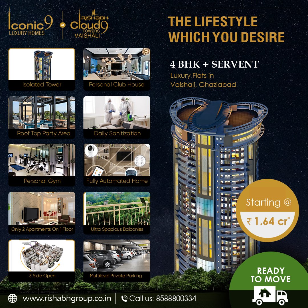 Rishabh Group a gateway to luxurious lifestyle. Ready to Move 4 bhk flats at Vaishali, Ghaziabad. Starting from Rs 1.64 Cr* 
Explore more details and Book a site visit now 
Call/ whatsapp me. Mobile: +91 8588800334
Enquire Now 
For More Details: rishabhgroup.co.in/pro.../cloud-9…