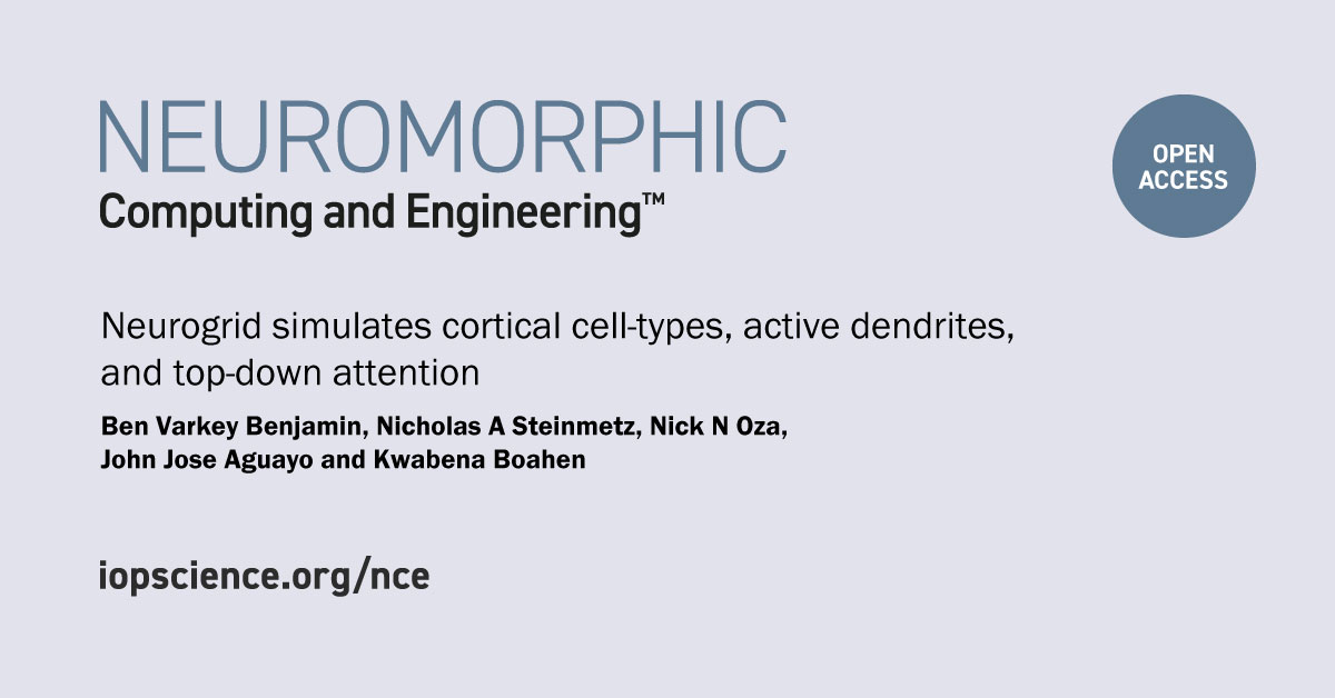 Proudly announcing our first Research Update article: Neurogrid simulates cortical cell-types, active dendrites, and top-down attention. From the group of <a href="/boahen_k/">Kwabena Boahen</a> in <a href="/Stanford/">Stanford University</a> and <a href="/SteinmetzNeuro/">Nick Steinmetz</a>. Read it for free at doi.org/10.1088/2634-4…