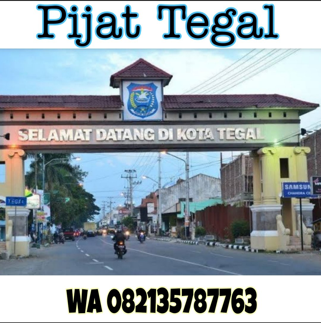 Pijat Terapis Tegal on Twitter "📌TEGAL, BREBES 📱WA 082135787763 OUT