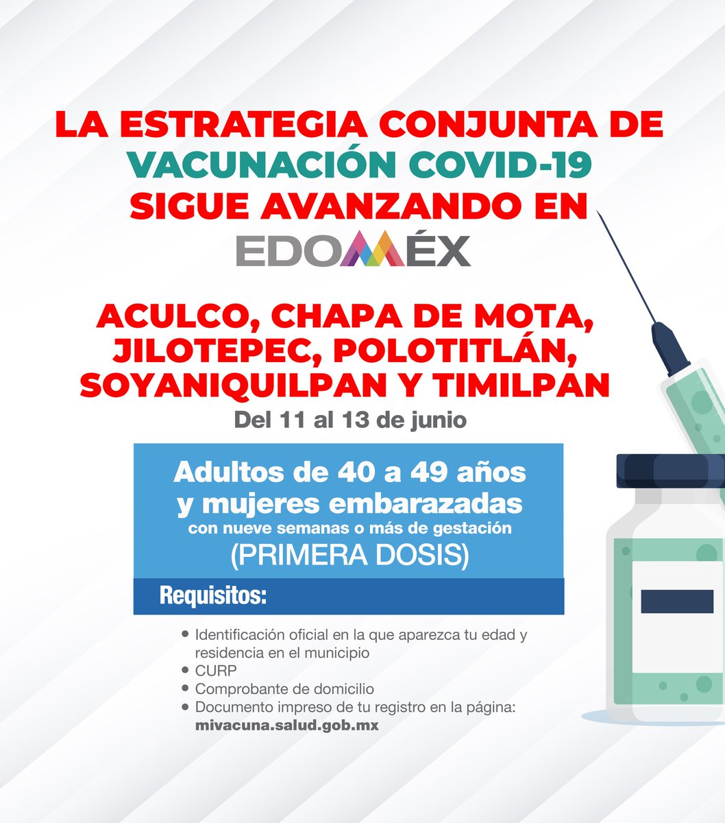 Edomex's tweet photo. #EstrategiaDeVacunación | Del 11 al 13 de junio estaremos aplicando la primera dosis de la vacuna a los adultos de 40 a 49 años y mujeres embarazadas en #Aculco, #ChapaDeMota, #Jilotepec, #Polotitlán, #Soyaniquilpan y #Timilpan. 

Consulta sedes y horarios de vacunación: 👇 https://t.co/InwRU6VkM1