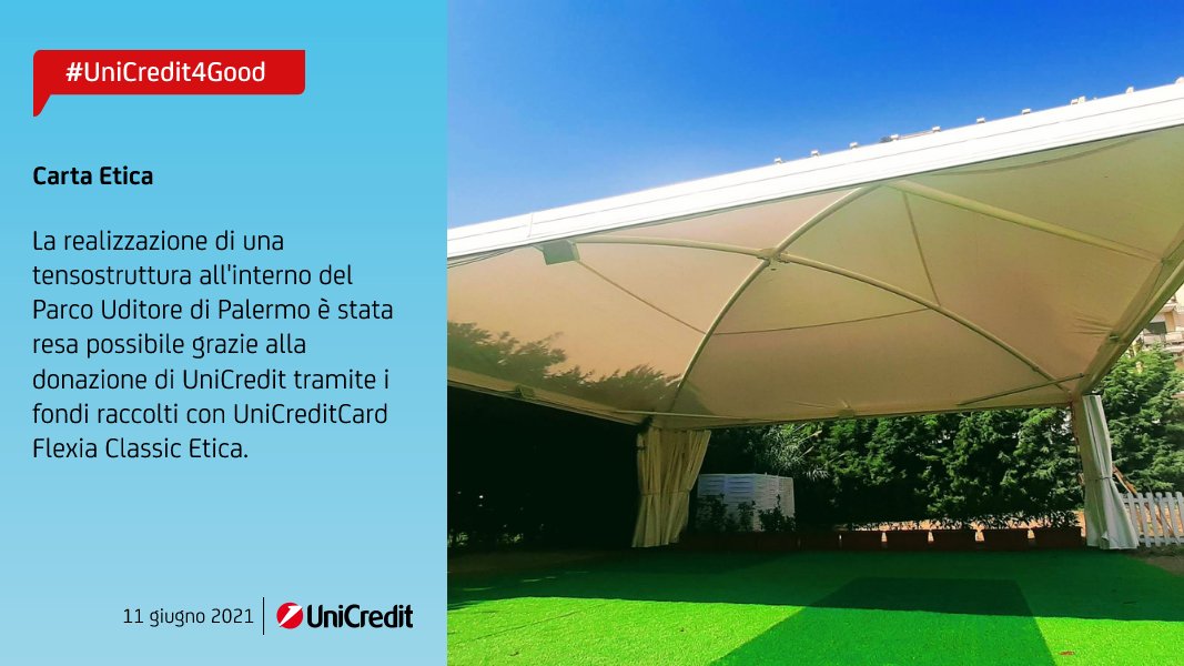 #UniCredit4Good: attraverso i fondi raccolti con #CartaEtica, #UniCredit ha effettuato una donazione per la realizzazione di una tensostruttura al Parco Uditore di #Palermo. Info: bit.ly/3czi40e.