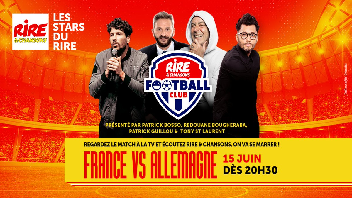 🚨🚨  ÉVÉNEMENT sur #RireEtChansons 🚨🚨

Mardi 15 juin à 20h30, écoutez Rire &amp; Chansons Football Club 👉   le match #FranceAllemagne présenté par #PatrickBosso, <a href="/redouaneshow/">Redouane Bougheraba</a>, <a href="/pguillou42/">GUILLOU Patrick</a>, <a href="/tony_st_laurent/">Tony Saint Laurent</a> &amp; #Mika ! ⚽️ 🇫🇷  🇩🇪 #ChampionnatdEurope