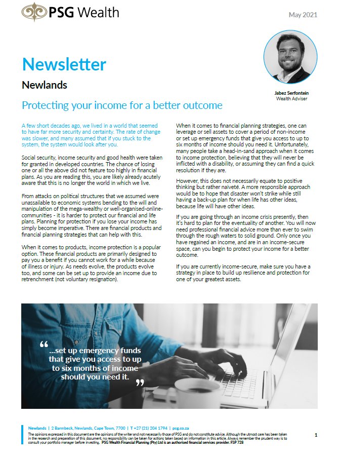 Recent events have shown that not having an income for a 3, 6 or 12 month period puts strain on our personal finances. If you are currently income-secure, make sure you have a strategy in place to build up resilience and provide protection for one of your most important assets.