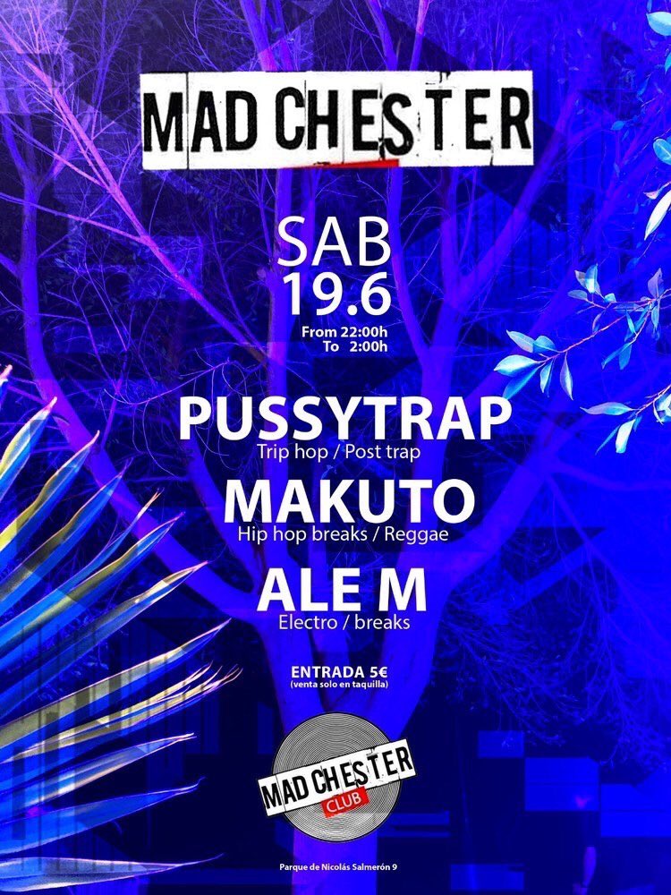 Ale M, D’j Makuto y Pussytrap se unen en una noche llena de buena música y visuales para hacernos vibrar las células. Breaks, Hip hop, Trip hop, Electro, Post trap... sonidos que nos transportarán a otros lugares. 

Os esperamos mañana 19 junio en Madchester Club.