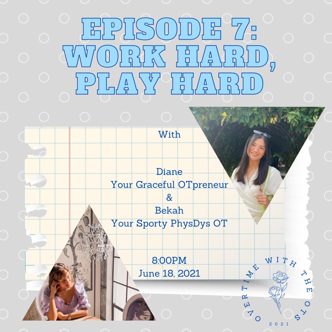 Is it all work and no play this quarantine? Or vice versa? Listen in on June 18, 2021 at 8 PM as OTs, Bekah and Diane, talk about the intricacies of work-life balance at a time of a pandemic.

🔗linktr.ee/otwiththeots