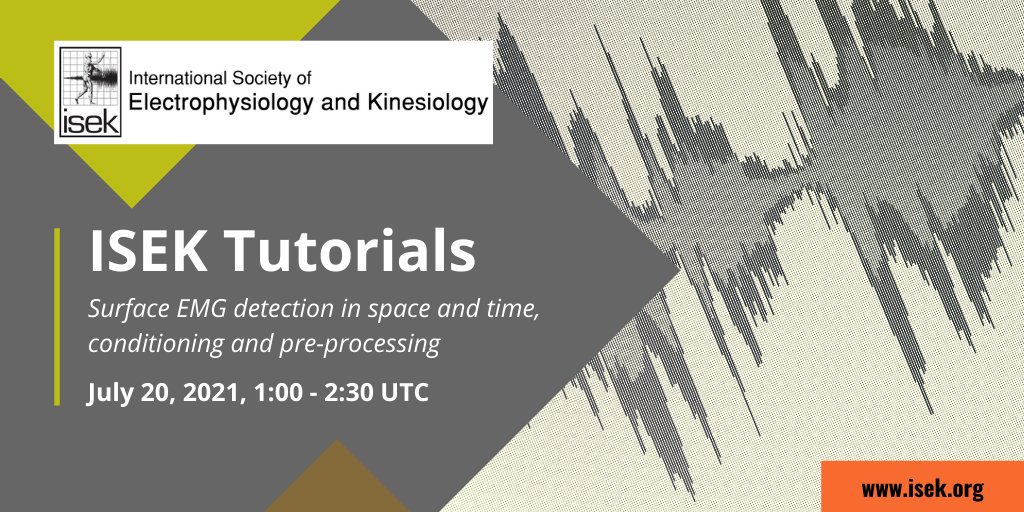 ISEKCongress's tweet photo. Save the date: #ISEKtutorials inaugural Webinar - July 20th 2021.
Presenters: Roberto Merletti, Silvia Muceli, and Giacinto Luigi Cerone.
Registration is free! https://t.co/mf5NRLx0tc
