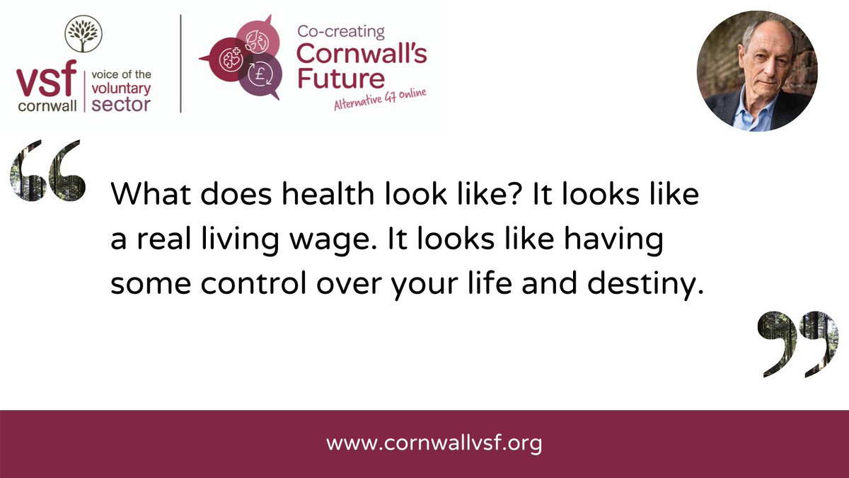 CornwallVSF's tweet photo. Professor @MichaelMarmot
says People thrive when they have agency. The wider context of inequalities in society look like getting economic stability and some control over people's own lives. #BuildBackFairer #CoCreateCornwall https://t.co/d0xsEnwNRP
