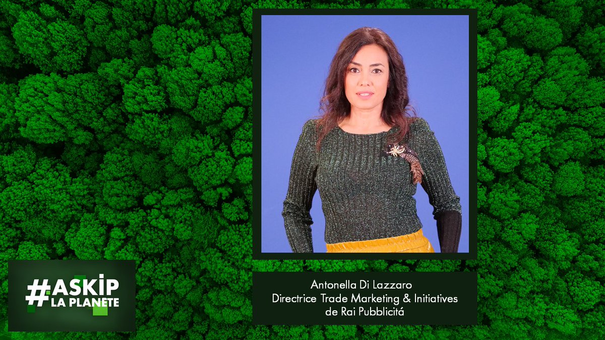 <a href="/antonella/">antonella di lazzaro</a>, Directrice Trade Marketing &amp; Initiatives de Rai Pubblicitá, nous parlera du développement des initiatives RSE chez Rai Pubblicitá en Italie 
#ASKIP LA PLANETE, Jeudi 17 Juin à 11H00