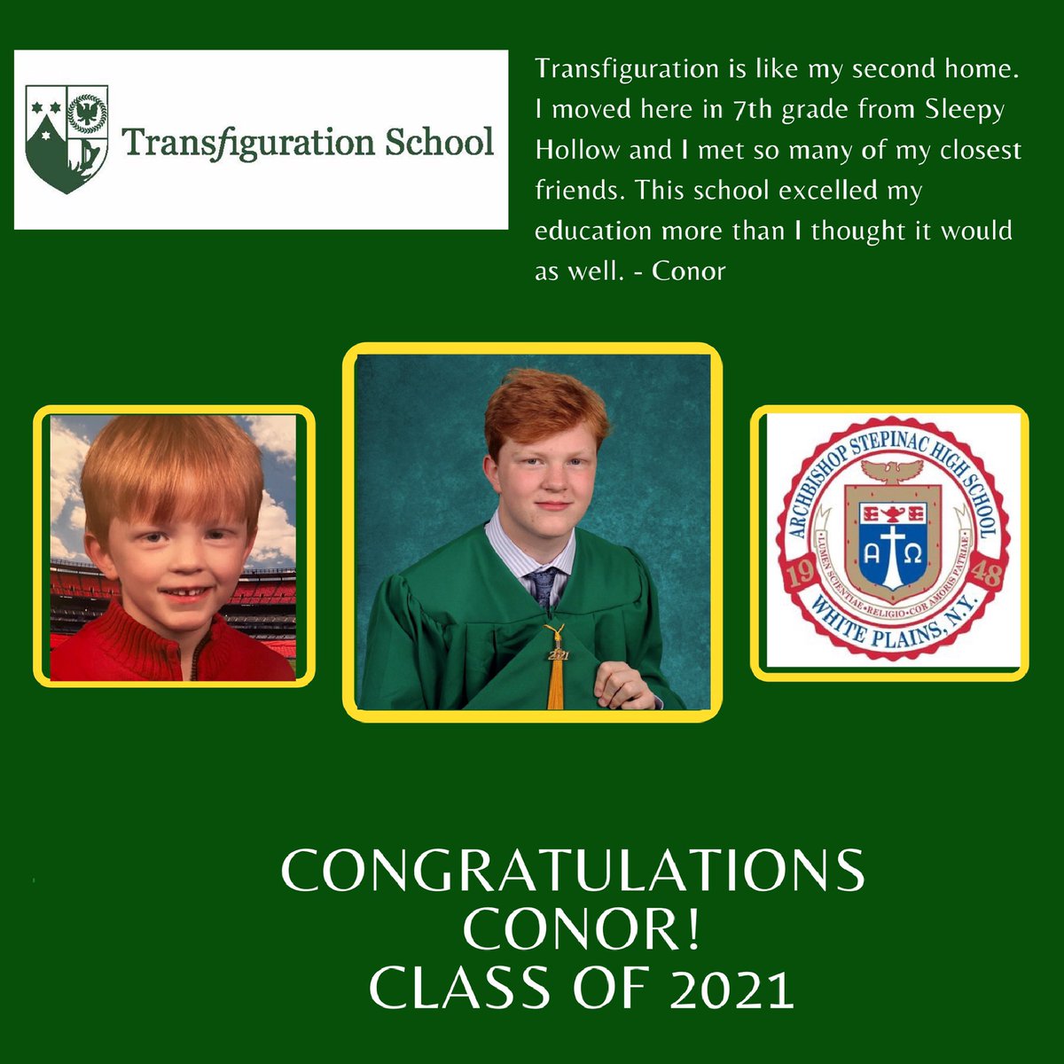 TransfigCS10591's tweet photo. Our final 8th grade spotlight for the class of 2021 is Conor!!! Congratulations on all you have achieved at Transfiguration School. We know you will do great things at Stepinac! @stepinachs #classof2021 #TransfigStrong #SmallAtmosphereBigResults #BeTransformedatTransfig https://t.co/9vHTqXnqqb