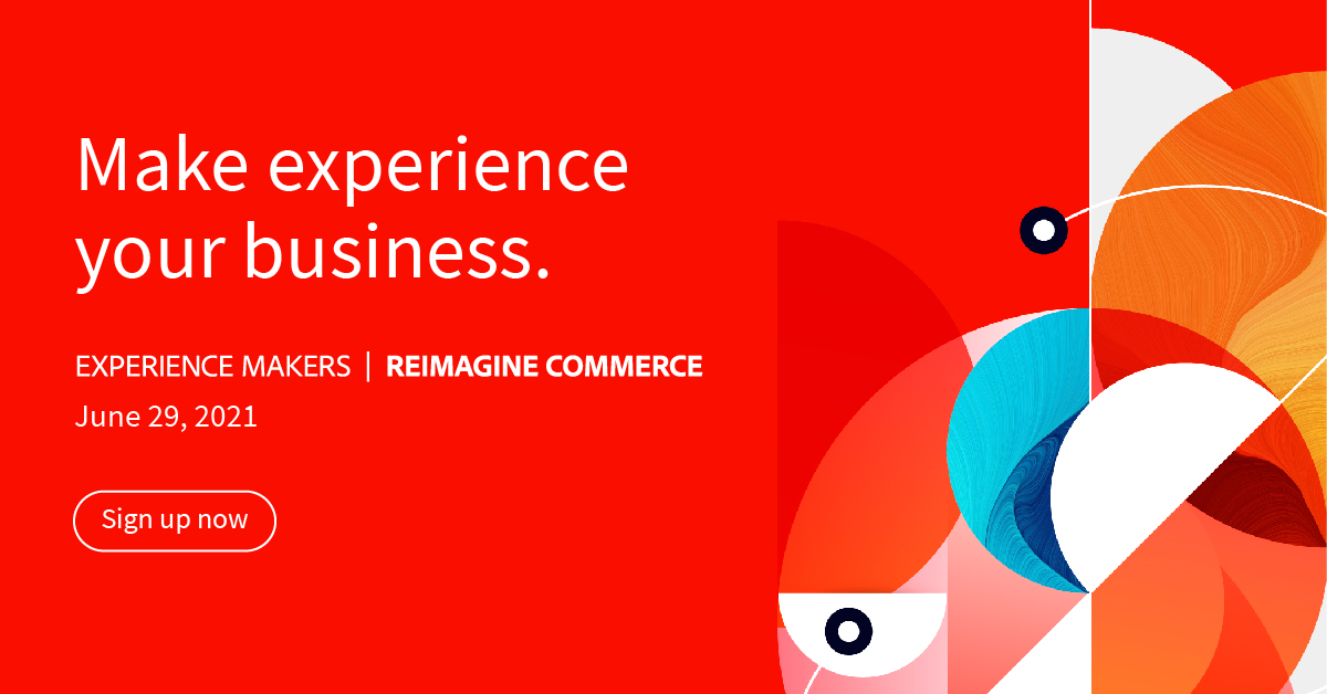 SheroCommerce's tweet photo. Registration is open for @Adobe’s  (free!) virtual "Experience Makers: Reimagine Commerce" event, ft. top speakers in #ecommerce (including our own COO + Co-founder Beth Shero 🙌) Sign up: https://t.co/7VcLwd9BC2 https://t.co/nMsT02p5ok