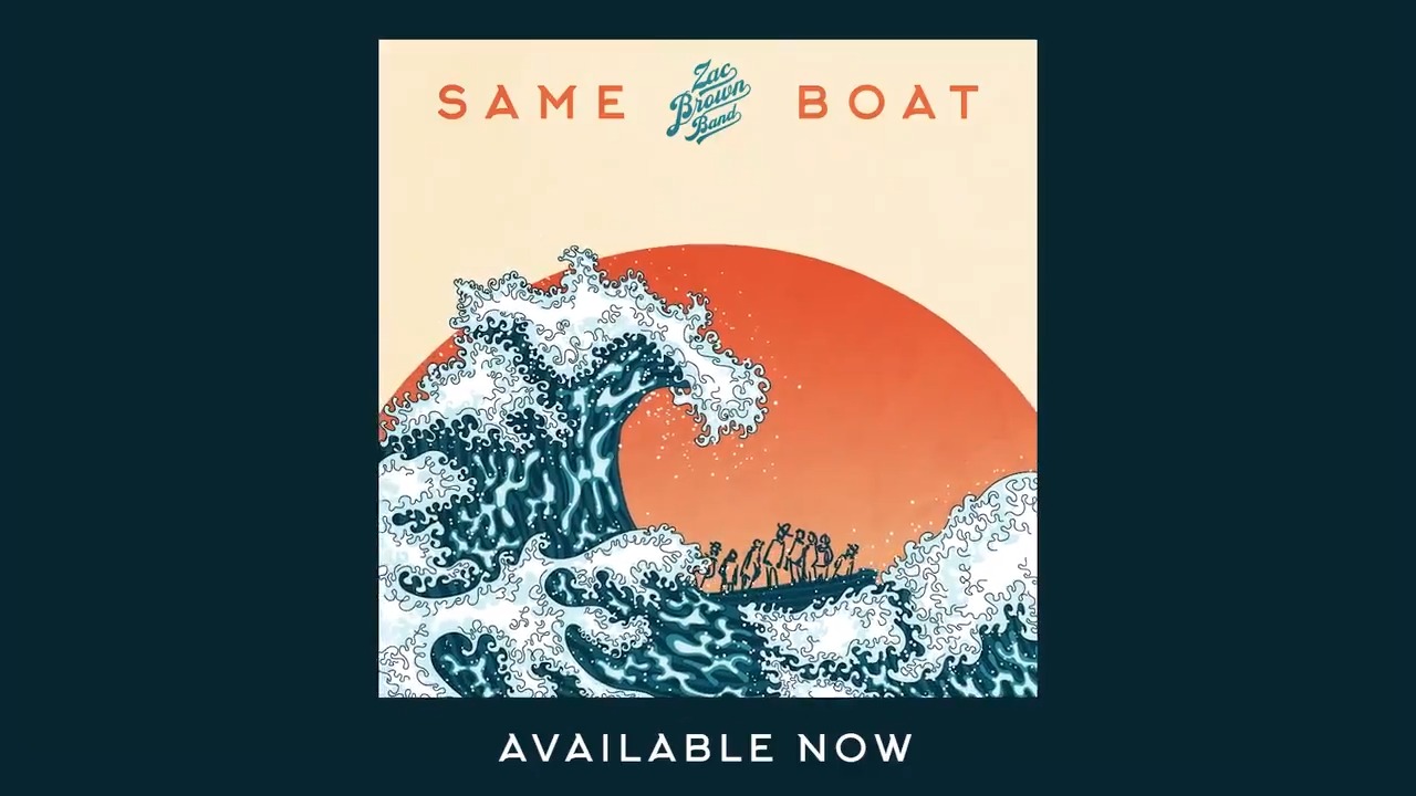 Zac Brown Band on Twitter "We’re all in the same boat! Turn up the new