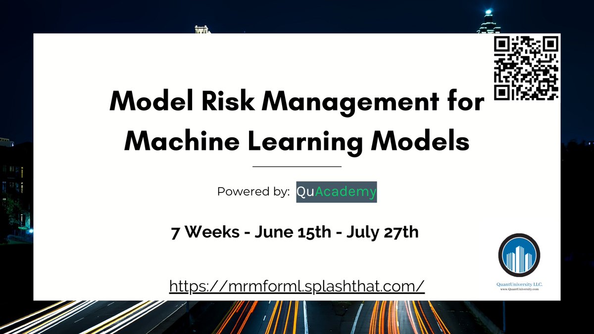 Starting June 15th, <a href="/quantUniversity/">QuantUniversity</a> is hosting a Model Risk Management for Machine Learning Models course this summer! Supported by <a href="/PRMIA/">PRMIA</a> 

It isn't too late to register! Register here: lnkd.in/eSHYZa8

#modelriskmanagement #machinelearning #machinelearningmodels