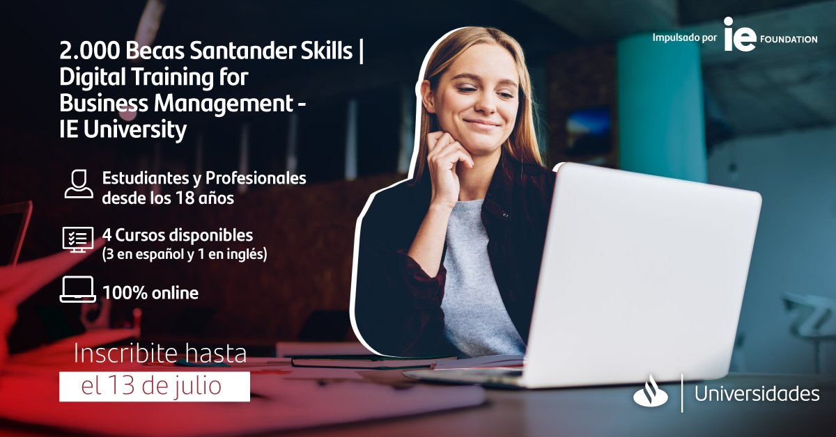Mantené actualizadas tus habilidades de liderazgo y gestión cultural. Lanzamos 2.000 #BecasSantander Skills | Digital Training for Business Management- <a href="/IEUniversity/">IE University</a> 
Inscribite en bit.ly/2RyjMr1 antes del 13 de junio. 

#LifelongLearning #Upskilling