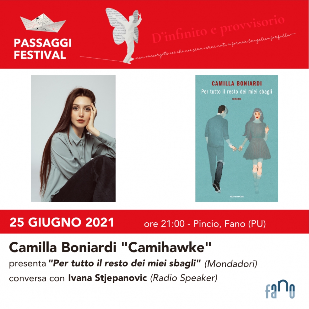 Camilla Boniardi, conosciuta come <a href="/camihawke/">Camihawke</a>, presenterà il suo primo romanzo “Per tutto il resto dei miei sbagli” (@Librimondadori) il #25giugno al Pincio di #Fano per la rassegna “Fuori Passaggi – Music&amp;Social”. L’autrice converserà con la radio speaker <a href="/ivastjepanovic/">Ivana Stjepanovic</a>.