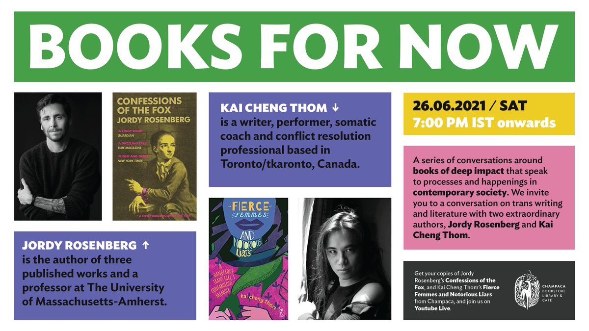 ChampacaBooks's tweet photo. We are very excited to announce the third event in our homegrown series, #BooksForNow. A conversation on #TransWriting and #TransLiterature with Jordy Rosenberg @jordy_rosenberg and Kai Cheng Thom @razorfemme on June 26 7pm IST onwards ➡️ https://t.co/THCHkc8DrN #PrideMonth2021 https://t.co/FrEj6DsT6a