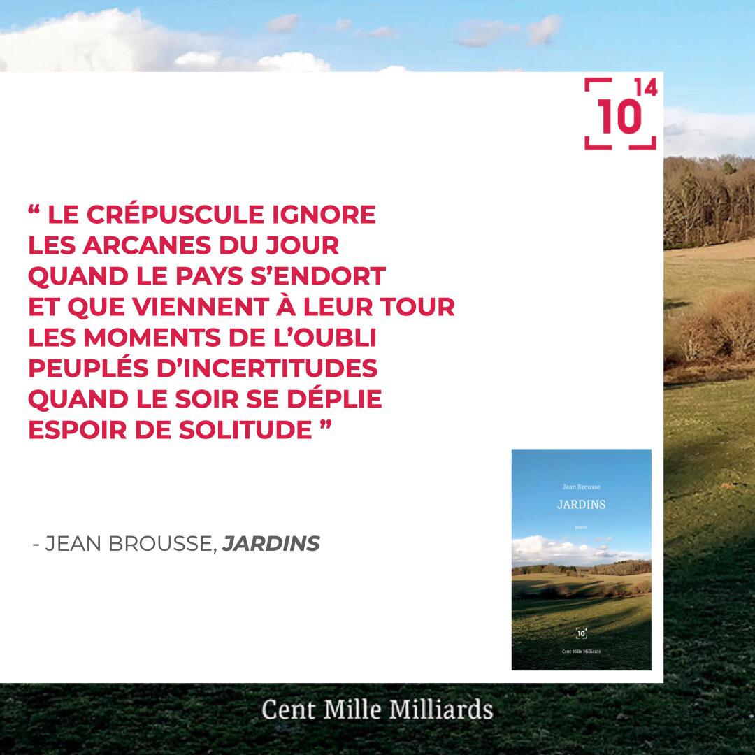 10p14's tweet image. Livres “Jardins” de @JeanBrousse, aux éditions Cent Mille Milliards. En commande sur notre site.