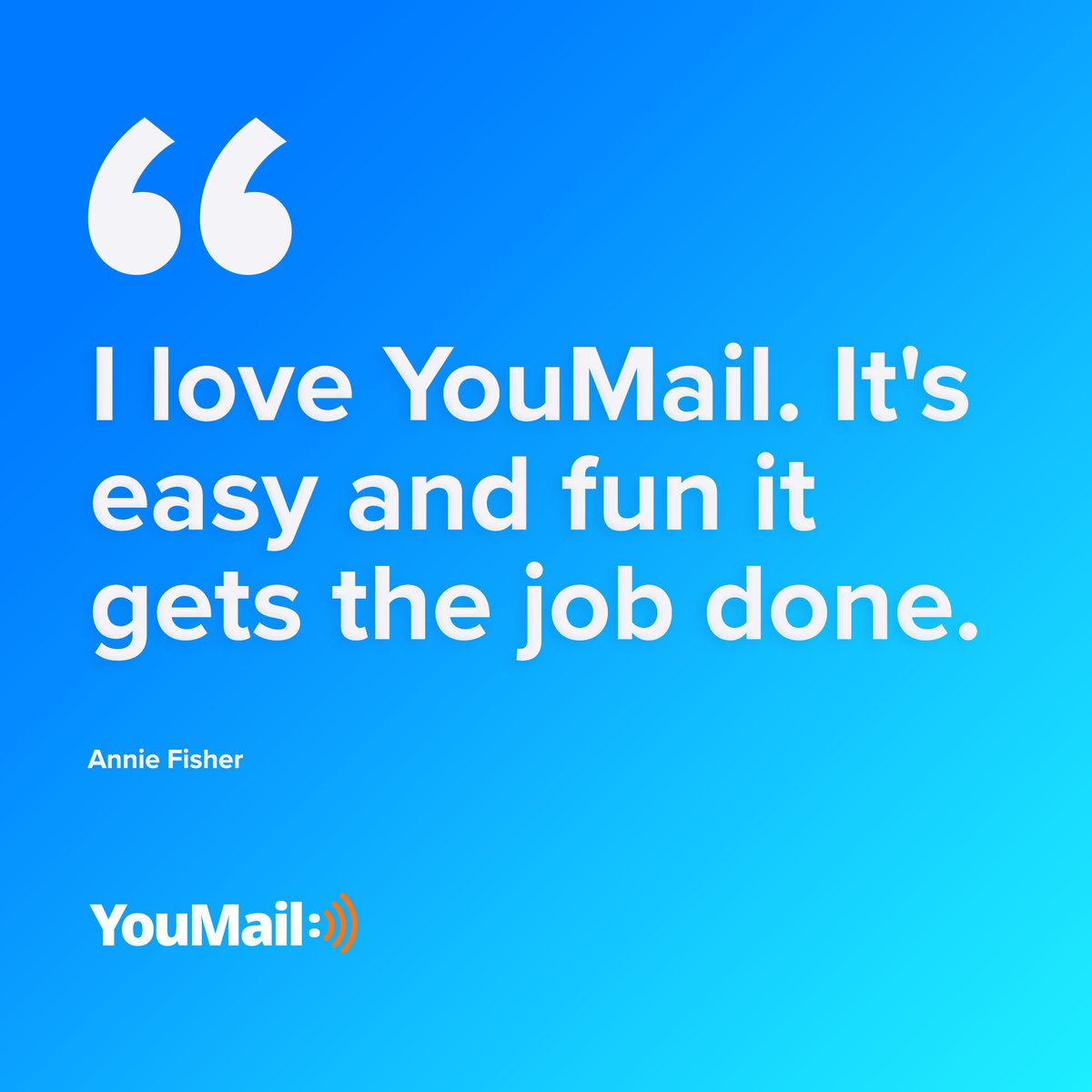 youmail's tweet image. &quot;I love YouMail. it&apos;s easy and fun it gets the job done &quot; ~ Annie Fisher
#YouMail #StopRobocalls #VisualVoicemail