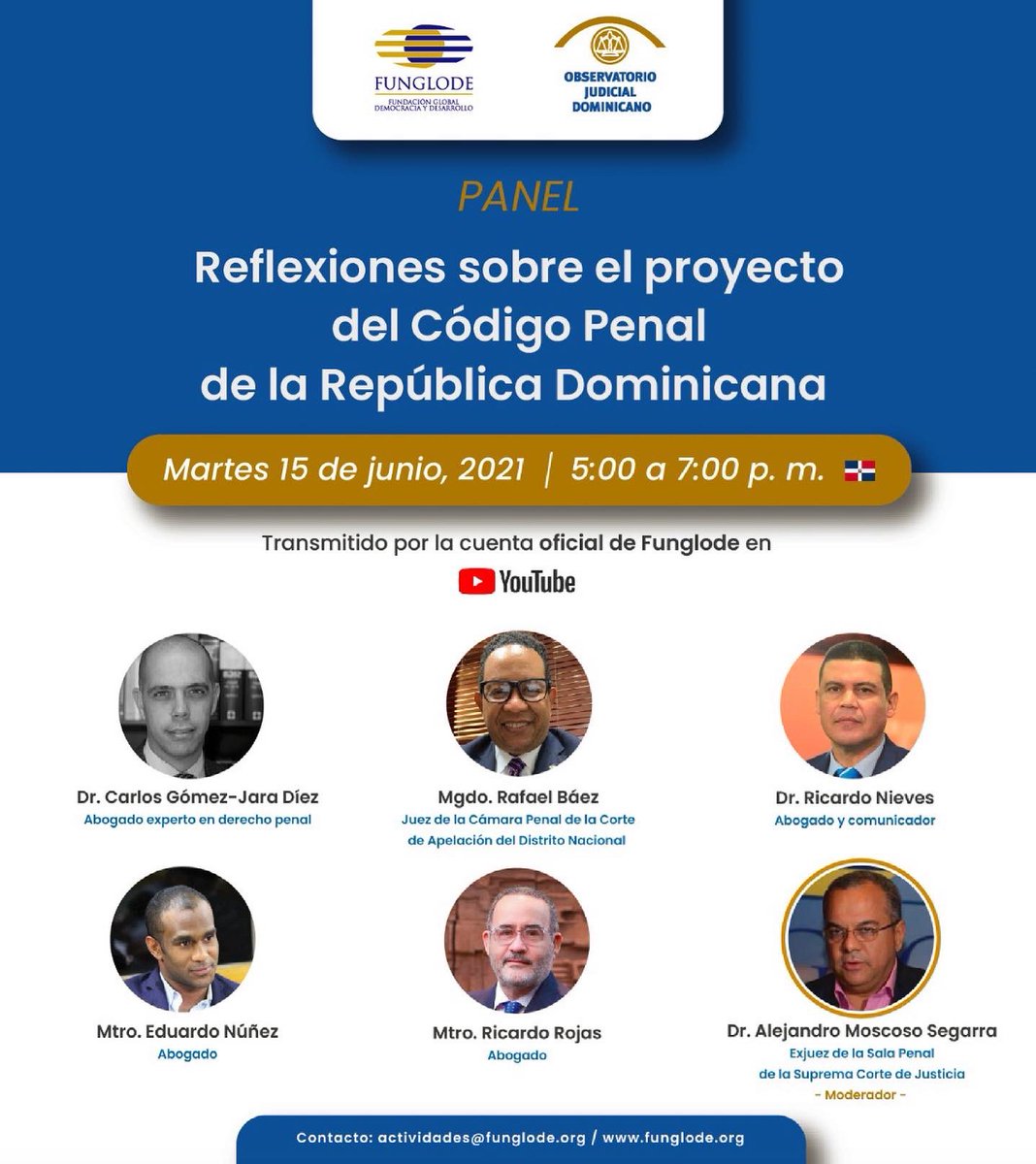OJD_Funglode's tweet photo. Continúan las actividades conmemorativas del #8voaniversarioOJD. 

Panel "Reflexiones sobre el proyecto del Código Penal de la República Dominicana", coordinado por @AMoscosoSegarra y @funglode.

15 y 16 de junio de 5:00 a 7:00 p. m. A través del canal de Youtube de @FUNGLODE. https://t.co/xZQpj8w1z0