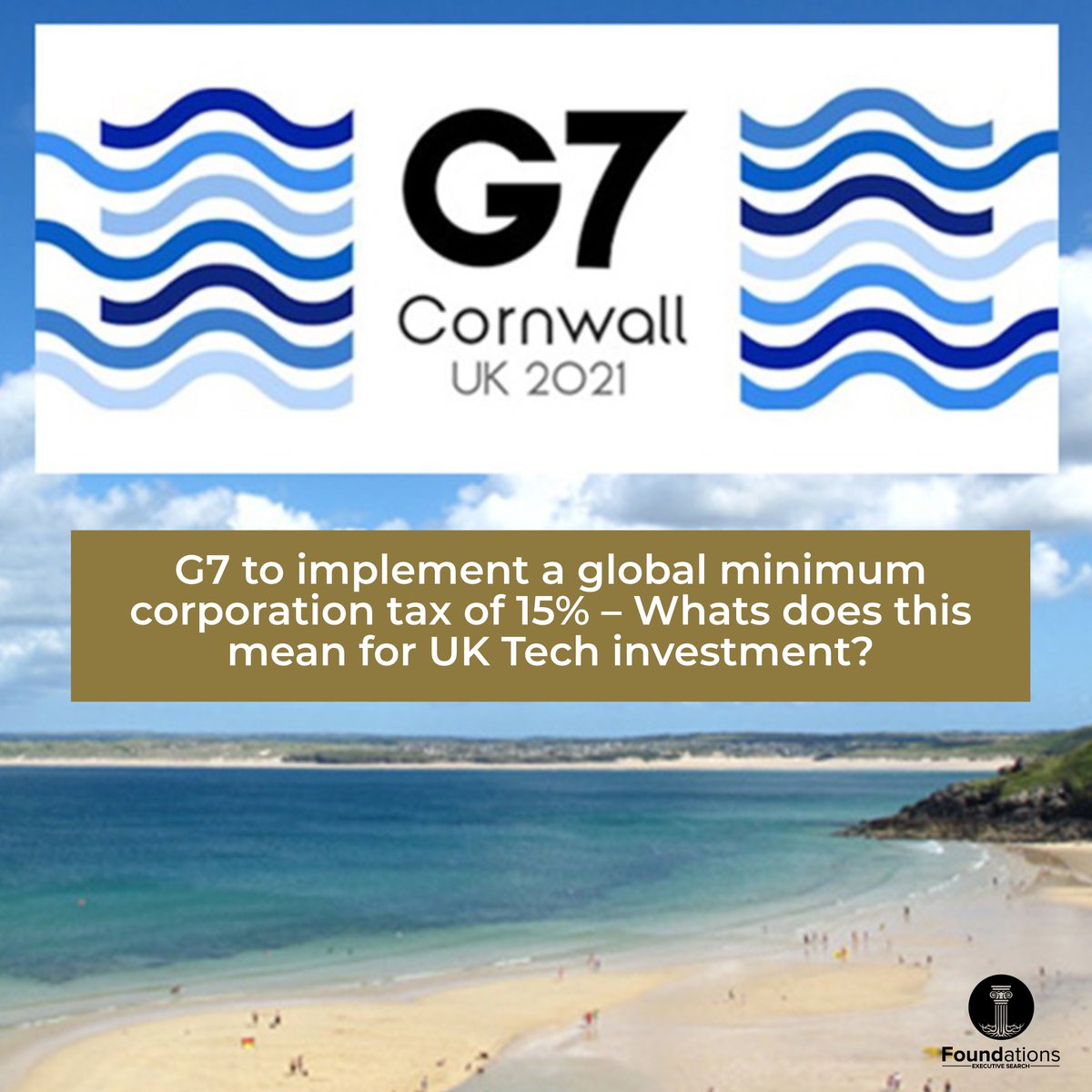 FoundationsExec's tweet photo. G7 Agrees Global Minimum Corporation Tax Rate – How does it affect the UK's plans for tech investment and free trade zones? https://t.co/Vqgsr94y7b

#Recruitment #Talent #IT #Hiring #Jobs #G72021 #Insights #Business #TechNews #Science #AI #FoundationsRecruitment #FoundationsExec https://t.co/cs9h8SvMaX