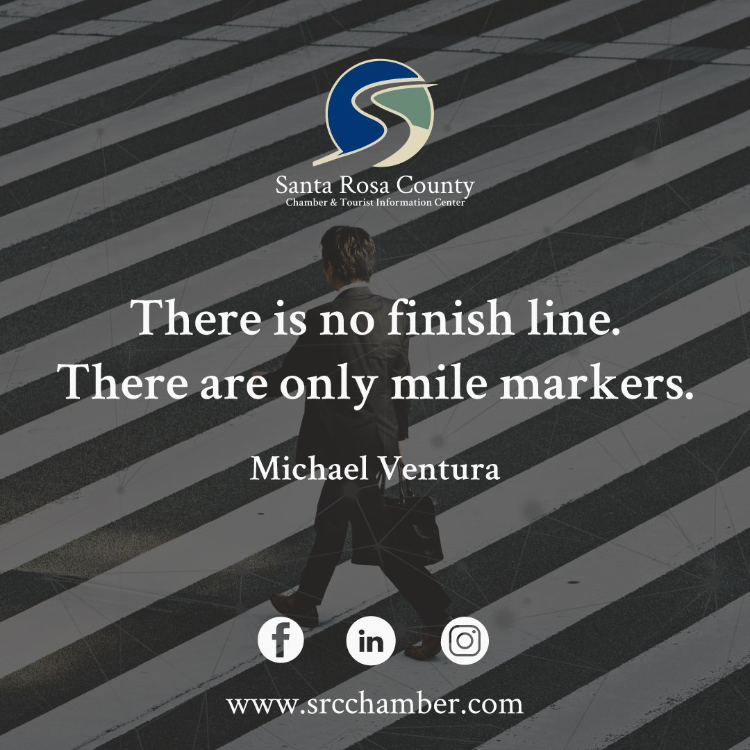 There is no finish line. There are only mile markers.   –Michael Ventura