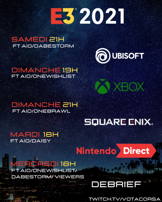 Voilà le programme de l'E3 sur ma chaîne !

Je serais accompagné par @Aio_Stream sur toutes les confs mais aussi @OneWishList1 <a href="/Dabestorm/">Valentin D Abestorm</a> <a href="/Daisy_Scarlet27/">Daisy Scarlet 🦋</a> &amp; <a href="/OneBrawl/">DnK | OneBrawl</a> !

Ca va être giga cool de suivre ça en live avec vous !
RDV demain 21h !

twitch.tv/votacorsa

#E32021 #E3