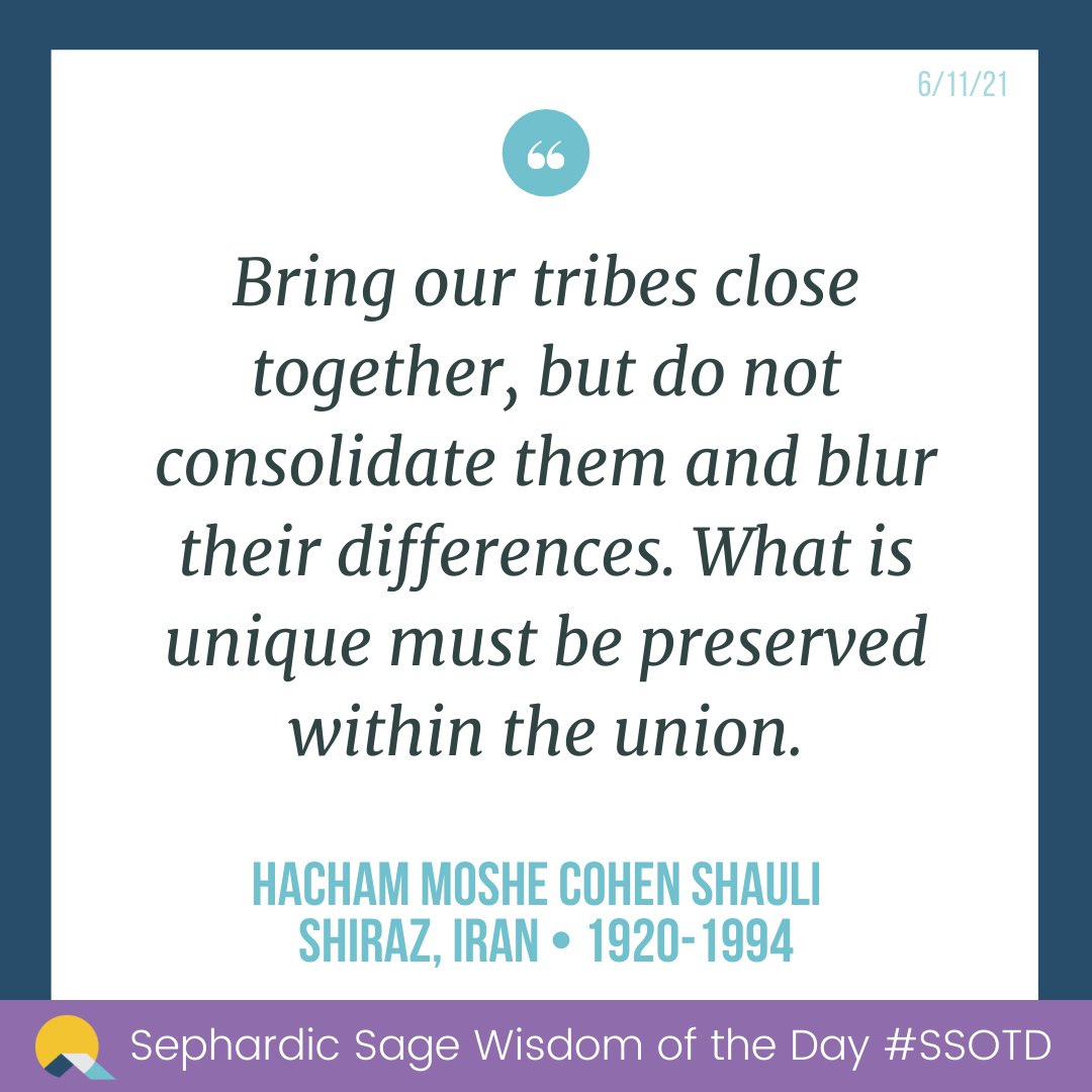 ThePlaceHMQM's tweet photo. Sephardic Sage Wisdom of the Day #sswotd: 

"Bring our tribes close together, but do not consolidate them and blur their differences. What is unique must be preserved within the union."

Hacham Moshe Cohen Shauli 
Shiraz, Iran • 1920-1994

#ShabbatShalom 🏳️‍🌈 https://t.co/T5rYYaVhr6