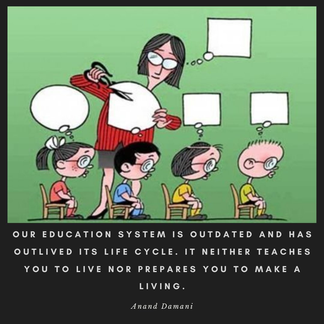 Theofficial_PoC's tweet photo. Our education system is outdated and has outlived its life cycle. It neither teaches you to live nor prepares you to make a living.
#anandmantra #educationsystem #sociology #philosophy #QOTD #quote #society https://t.co/nHLqwz62Ps