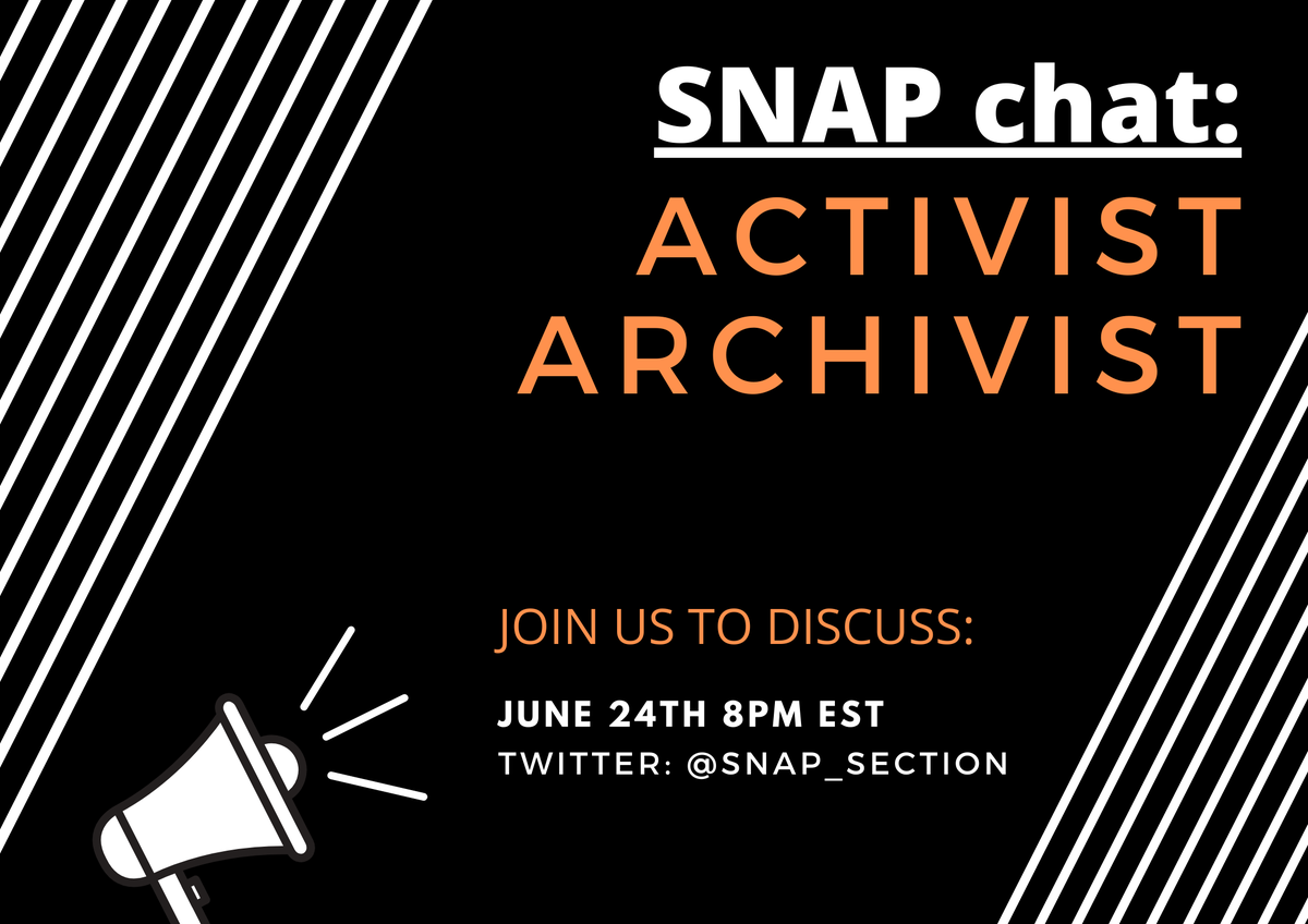 📢It's time to announce our June #Snaprt SNAP chat! 📢

Join us on the 24th of June @ 8pm EST to discuss the 'neutrality' of archives and activist archivists, right here @SNAP_section. 🗣️

The full announcement and questions can be found here ⬇️
docs.google.com/document/d/1O6…