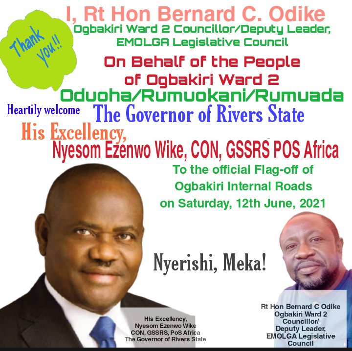 Bstilito's tweet image. #NEWStable 

His Excellency
The Governor of Rivers State
Chief Barr. Nyesom Ezenwo Wike
CON, GSSRS, POS Africa

You are heartily welcome to Ogbakiri (Wezina) in EMOLGA

For the official Flag-off of the construction of Ogbakiri Internal Roads

On: Saturday, June 12, 2021

@11:00am