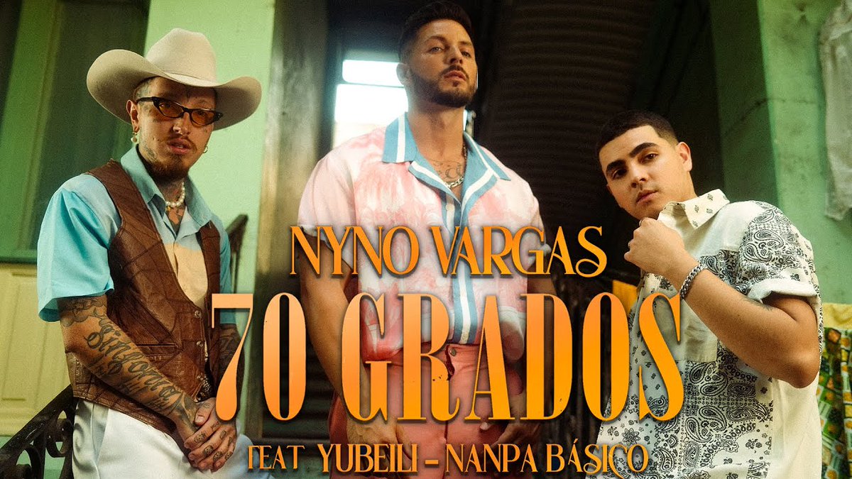 Edu_Real_'s tweet photo. 7. Nyno Vargas feat. Nanpa Básico y Yubeili - #70Grados (https://t.co/3L4xYlufNR) https://t.co/SnU4XGIOLc