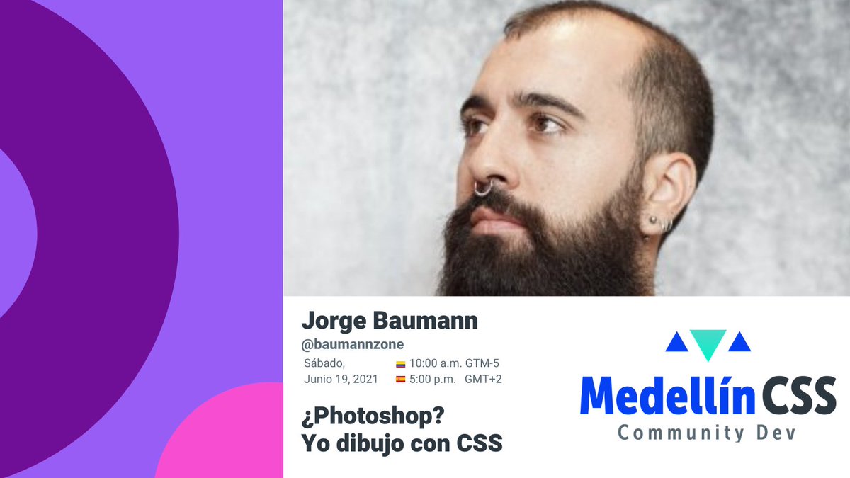 medellincss's tweet image. 📌 Charla: ¿Photoshop? Yo dibujo con CSS
👨🏽💻 A cargo de Jorge Baumann @baumannzone