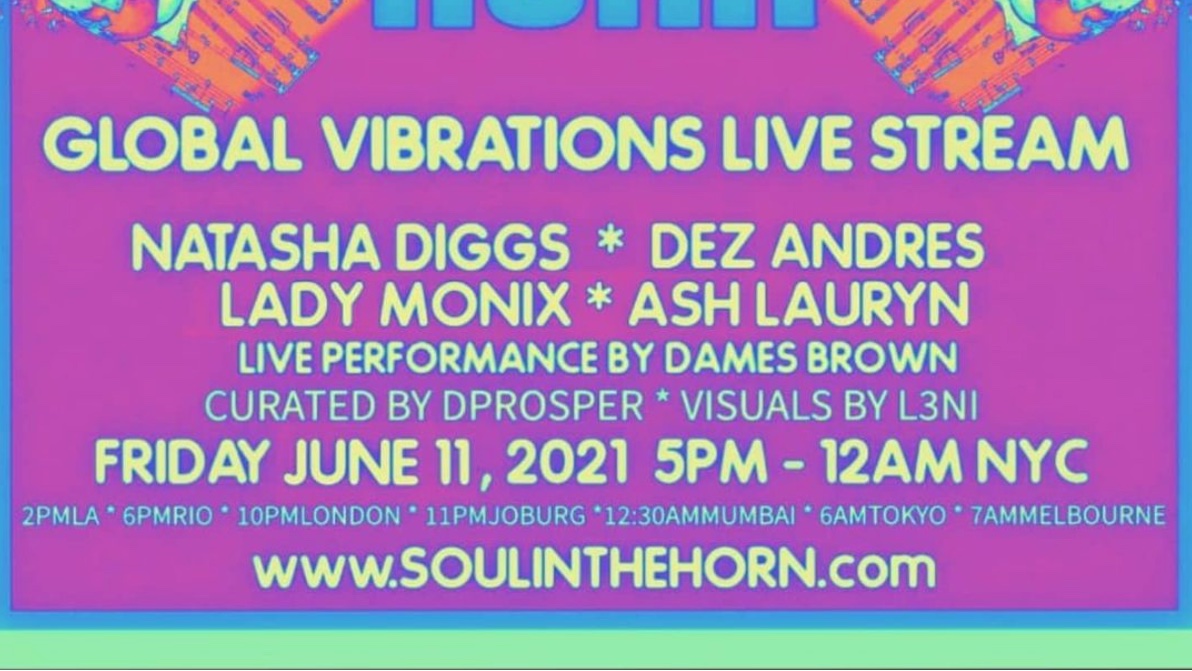 Tonight! #Soulinthehornparty🎷🎷Presents @soulinthehorn 🌍🌎🌏Global Vibrations LIVE STREAM!!! on Soulinthehorn.com & twitch.tv/soulinthehorn >> @natashadiggs, @DJDEZANDRES, @LadyMonix, #AshLauryn, @DamesBrown