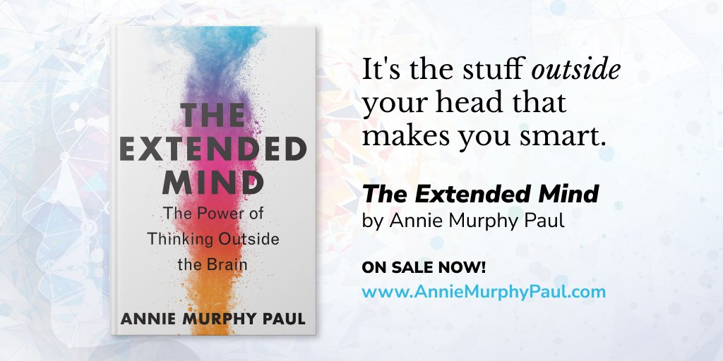 anniemurphypaul's tweet image. THE EXTENDED MIND is out in the world!

Read the New York Times article: nytimes.com/2021/06/11/opi…

Download the first two chapters: bit.ly/3wtXxS2

Order the book: amzn.to/3pwNyJu