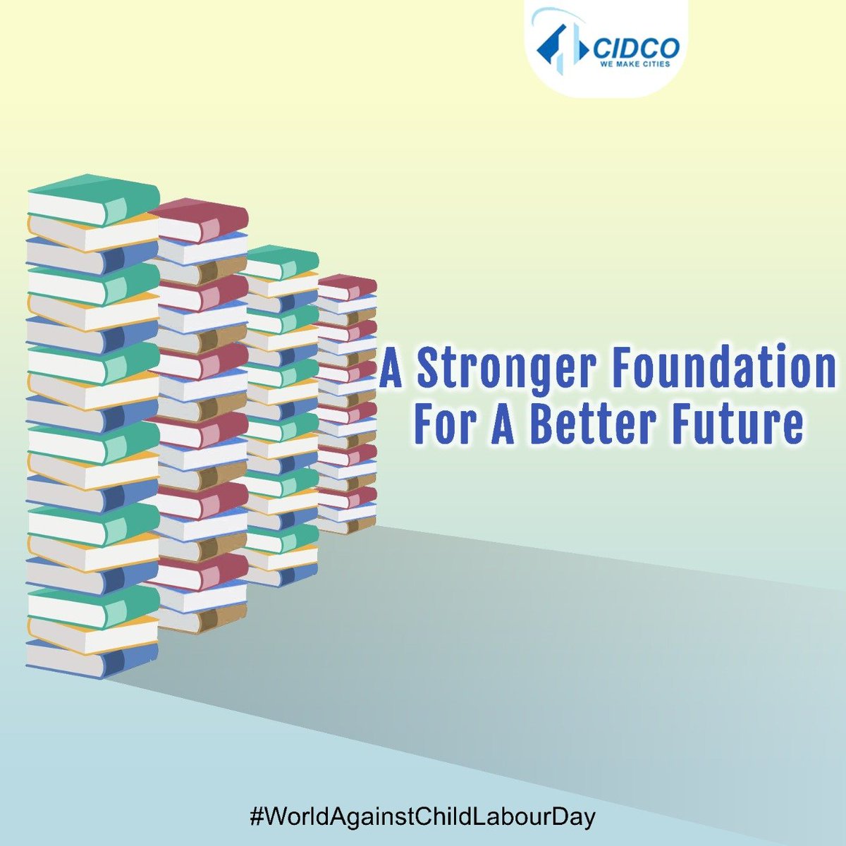 CIDCO_Ltd's tweet photo. You can't build a great building on a weak foundation and education is the cornerstone of a strong society.
Every child deserves a strong beginning - the right education.

#WorldAgainstChildLabourDay https://t.co/4LxauW8W9Y
