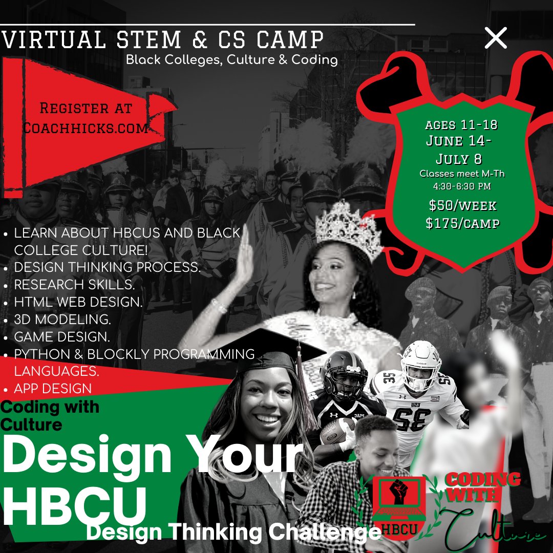 CodingWCulture's tweet image. Hi! Our STEAM/CS camp for 12-17 year olds begins next week!! We will be using the Design Thinking Process to create our own HBCU campuses. REGISTER BEFORE ITS TOO LATE!! Only $50 a week!
#hbcuready #codingwithculture #csforgood #csforall
