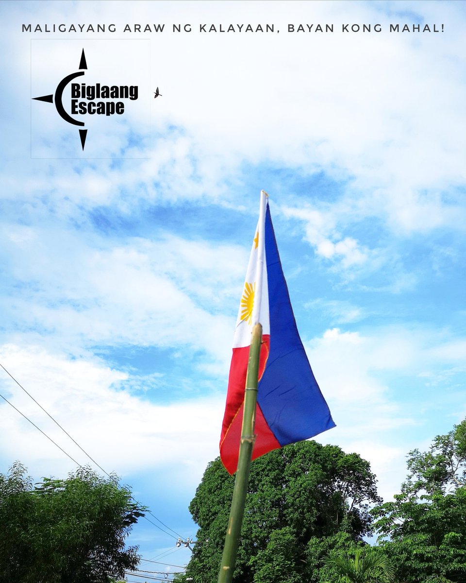 biglaangescape's tweet photo. Ako, Ikaw, Tayo ay mga Pilipino.
Pilipinas ang Bayan ko.
Ipagbunyi natin ang Araw ng Ating Kasarinlan.

Happy 123rd Independence Day, Philippines! 🇵🇭

#ArawNgKalaayan2021
#ProudToBePinoy
#PhilippineIndependenceDay
#BiglaangEscape https://t.co/jCr9nTxddH