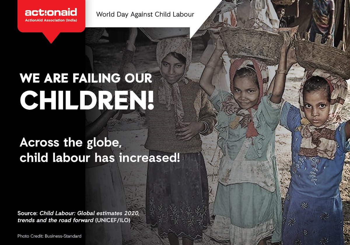 ActionAidIndia's tweet photo. Reversing the drop in child labour between 2000 &amp; 2016, its incidence has risen by 8.4M in the last 4 years. As a result of the pandemic, an additional 9M children are at risk of entering child labour. This #AntiChildLaborDay, let us intensify our efforts to #EndChildLabour. https://t.co/3KS8WTRibG