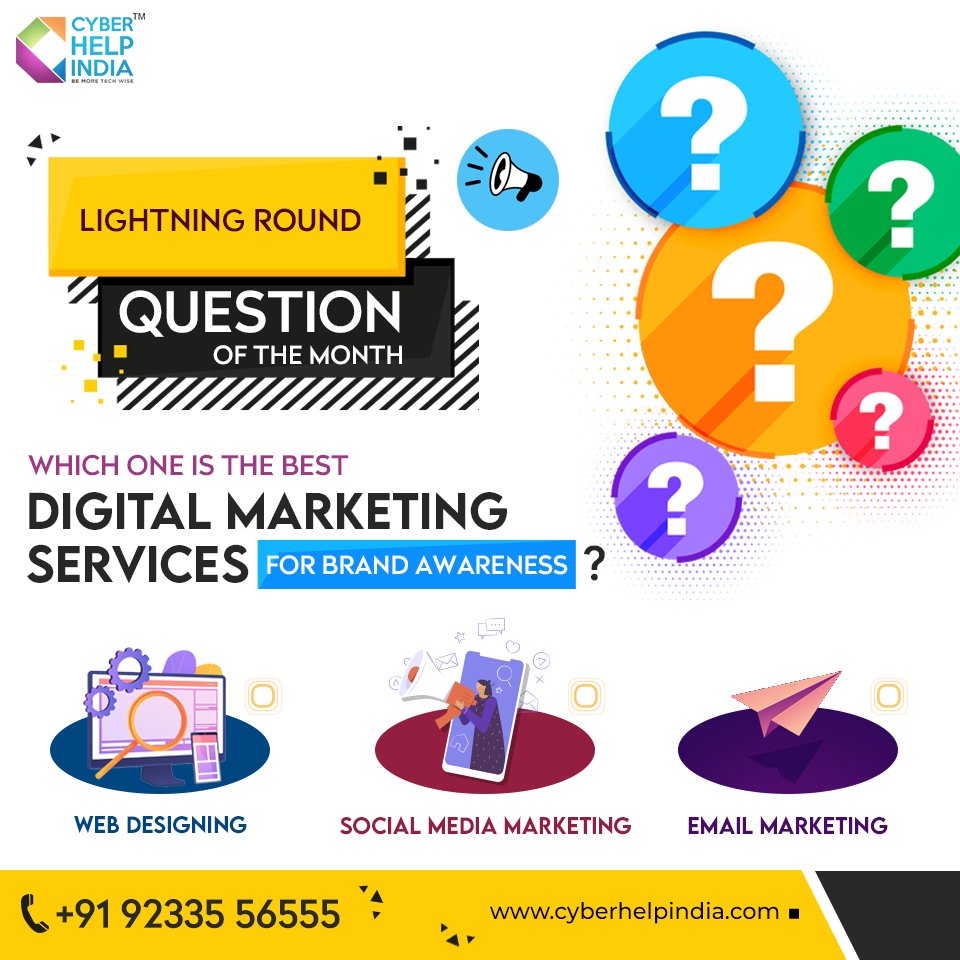 CyberHelpIndia's tweet photo. Lightning Round 
Question of the month
Which one is the best digital marketing service for brand awareness?
- Web Designing
- Social Media Optimization
- Email Marketing

Call us 91 9233556555
https://t.co/IAjR55U07b
#digitalmarketing #googleads #seo #onlinemarketing #microvideos https://t.co/f920ZEZESc
