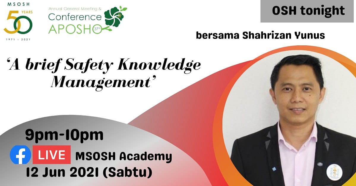 MSOSH9's tweet photo. Segmen OSH Tonight malam ini bersama Shahrizan Yunus untuk topik:
‘A brief Safety Knowledge Management’
Masa: 9 malam - 10 malam
Tarikh: 12 Jun 2021 (Sabtu)
Platform: FB Live MSOSH Academy
Like dan follow https://t.co/ip4XRqm00e https://t.co/BvoXIGr56M