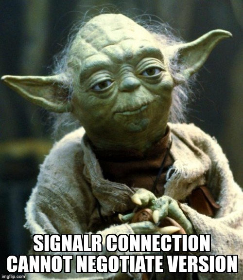 overflow_meme's tweet image. SignalR connection cannot negotiate version stackoverflow.com/questions/6793… #signalr #blazorwebassembly