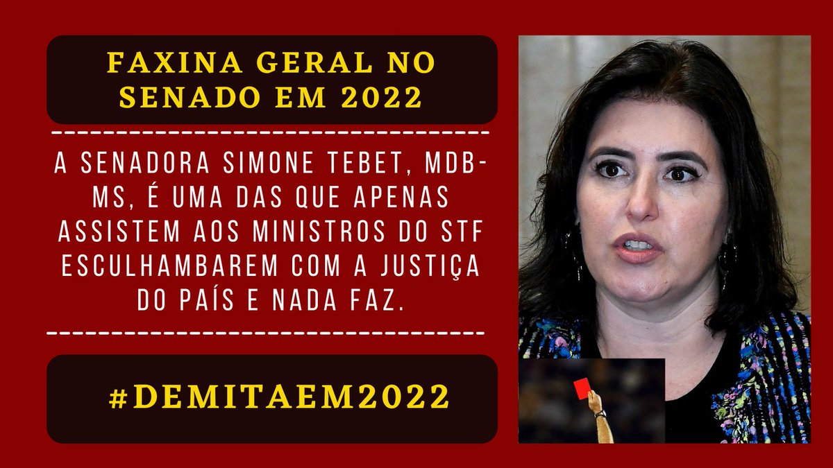 ricardojgomes's tweet image. A SEN. SIMONE TEBET, MDB-MS, É UMA DOS 27 SENADORES CUJOS MANDATOS TERMINAM EM 2022.
OMISSA EM RELAÇÃO ÀS SOLTURAS DE CORRUPTOS E TRAFICANTES, PROMOVIDAS POR MINISTROS DO STF,  E À TRANSFORMAÇÃO DESSE ÓRGÃO EM PARTIDO POLÍTICO, A SENADORA NÃO DEVE SER REELEITA.
@SimoneTebetms