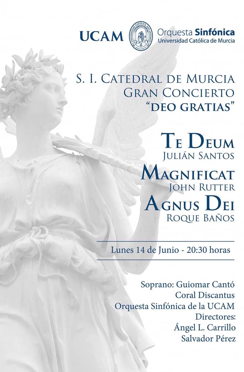 UCAM's tweet photo. 🎼 Concierto 'Deo Gratias' @UCAM_Sinfonica 

📆 14 de junio 
⏰ 20:30 horas
📍 Catedral de Murcia 

✅ Soprano: @GuiomarCanto
✅ @CoralDiscantus https://t.co/8c0neLxv2a