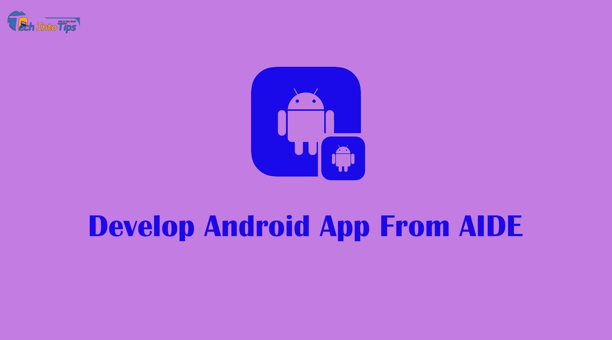 techintotips's tweet image. Develop Android App From AIDE
techintotips.info/2021/06/develo…