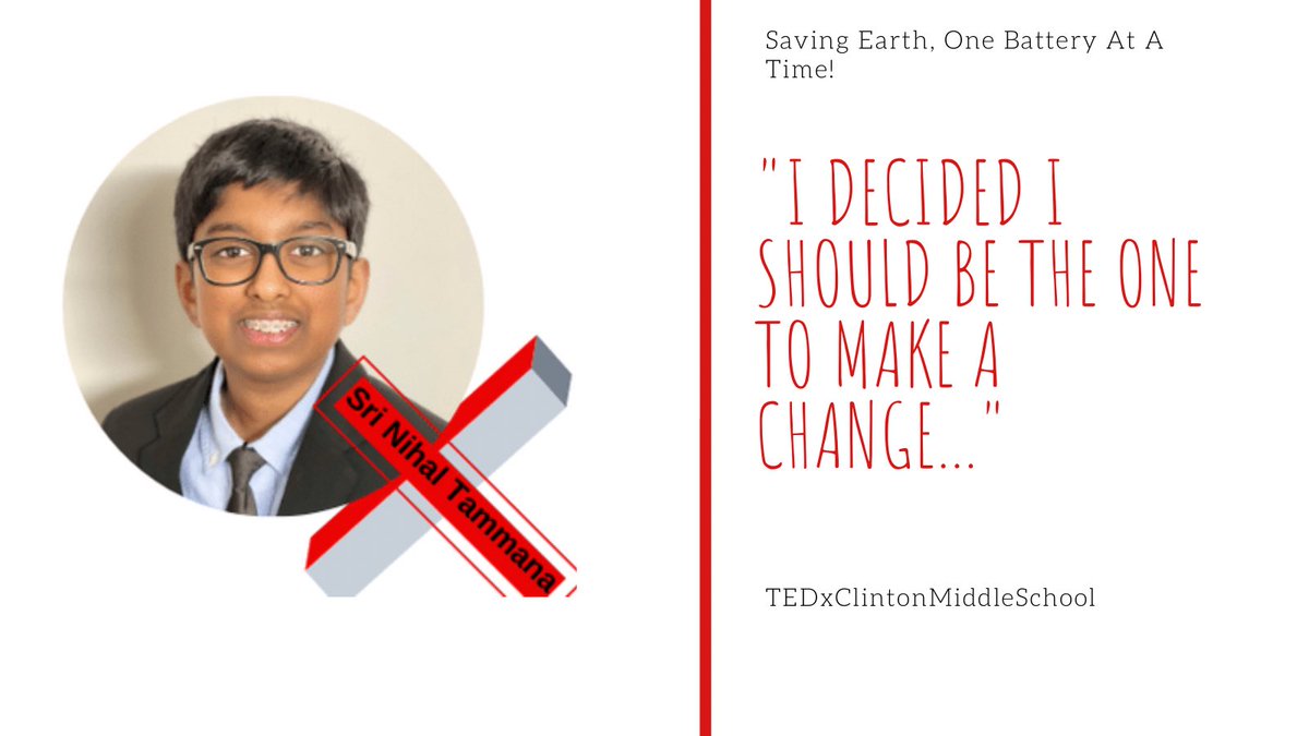 SarahGaetano1's tweet photo. What do you want to change? Sri Nihal Tammana saw a problem and sought to change it. Listen to his call to action here  https://t.co/9C2XMkUEO3   @TEDx #TEDxClintonMiddleSchool @recycleabattery https://t.co/iYDmyfBmv9
