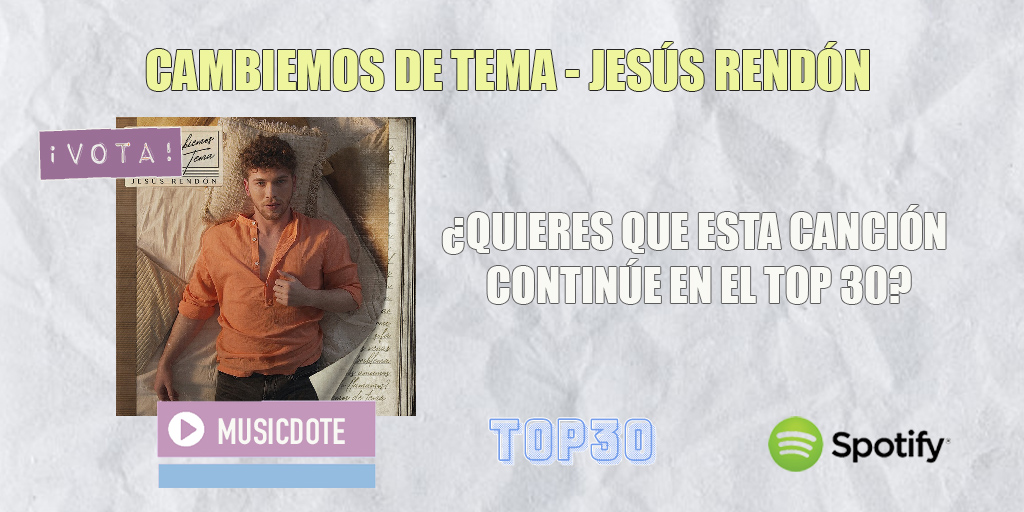 ¿Quieres que CAMBIEMOS DE TEMA de <a href="/jezusrendon/">Jesús Rendón</a>  llegue a lo más alto de nuestro TOP 3⃣0⃣?

¡VOTA!  
🔁5 PUNTOS 
❤️2 PUNTOS

🎶Sigue esta playlist 👉 spoti.fi/3p34APn

Vota hasta el 14/6 a 14h(🇪🇸)

<a href="/jesusrendonINF/">JESÚS RENDÓN | INFO</a> <a href="/jesusrendonmlg/">jesusrendonmlg🧡😈😇</a> @rendon_info <a href="/jesusrendonarg/">Jesús Rendón Argentina🧡🇦🇷</a>