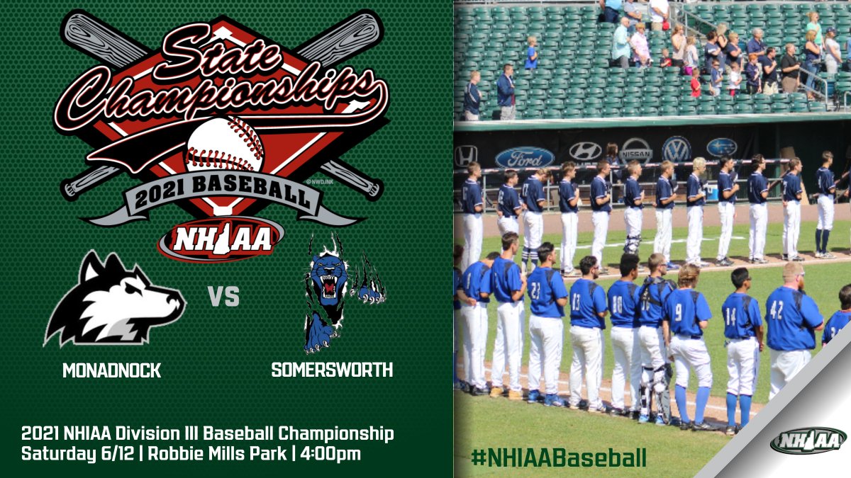 Nhiaa On Twitter Today 2021 Nhiaa Division Iii Baseball Championship Game Monadnock Will Take On Somersworth At Robbie Mills In Laconia First Pitch Is Set For 4pm Good Luck To Both Teams