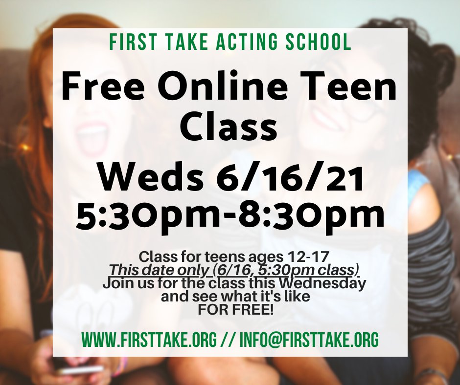 FirstTakeActing's tweet image. Free Teen Class this Wednesday 6/16! conta.cc/35bWCKq
