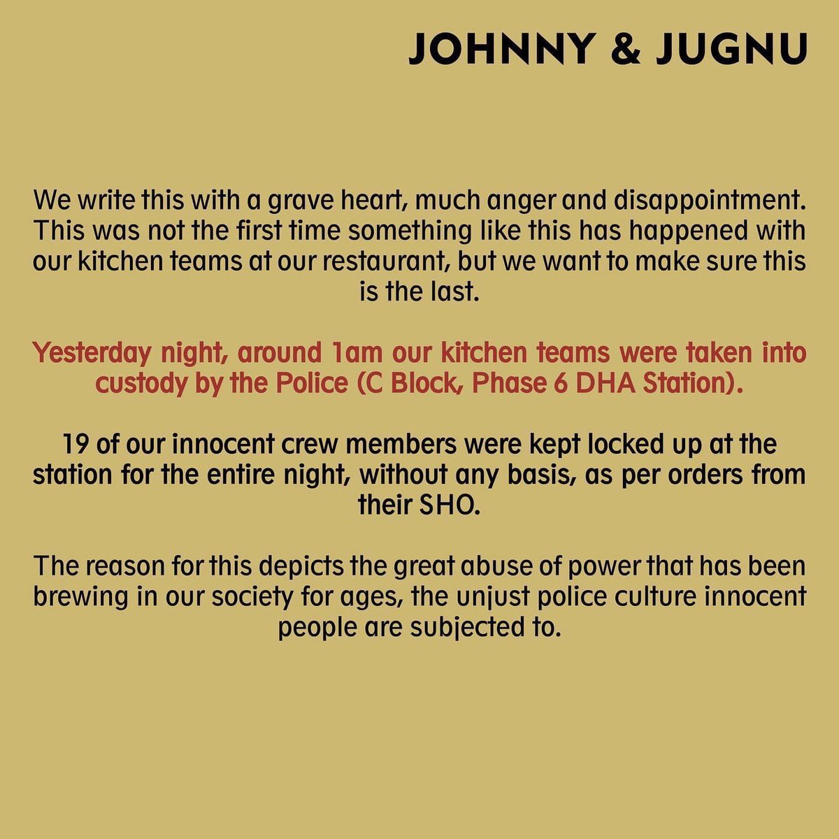 AnamMahmud1's tweet photo. The staff of Johnny&Jugnu @itsstillCalu Lahore was picked up and kept in police custody for 7 hours without a warrant for denying police a free burger. Itβs High time we speak up about this abuse of power and the sense of entitlement in Punjab Police #MuhafizSayHafazat #ShoGardi https://t.co/8whxB660dG