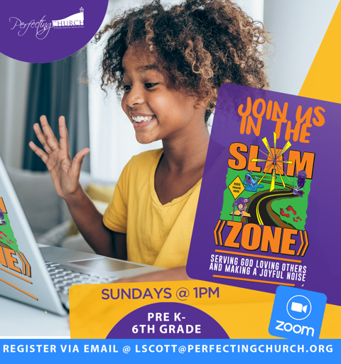 PerfectingC's tweet photo. Parents of children pre-K thru 6th grade register for child for SLAM ZONE!  Email lscott@perfectingchurch.org for Zoom login! https://t.co/pEDPwsGoaM