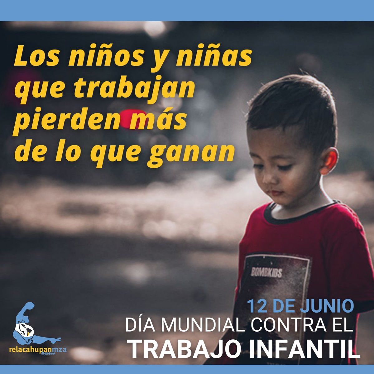 Hoy 12 de junio se celebrará en todo el mundo el Día Mundial contra el Trabajo Infantil
Es una problemática social compleja que vulnera los derechos de la niñez. 

#díacontraeltrabajoinfantil #infanciaslibres #infanciafeliz #relacahupan #trabajoinfantil